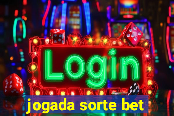 jogada sorte bet